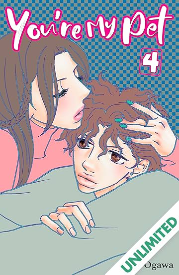 You're My Pet (comiXology Originals) Vol. 4